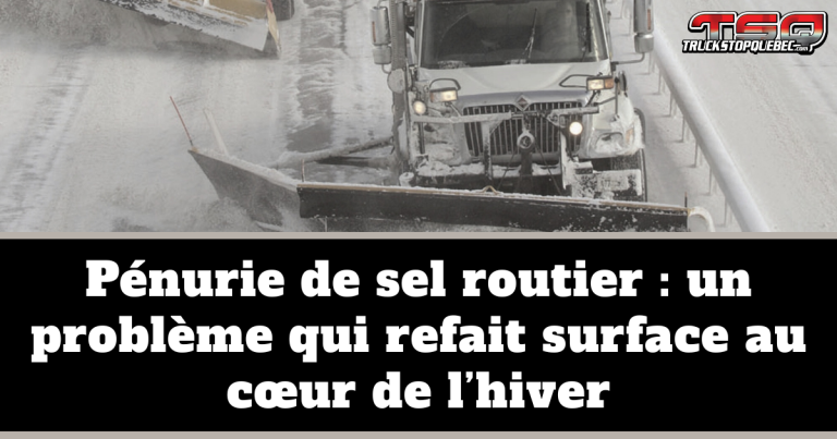 Pénurie de sel routier : un problème qui refait surface au cœur de l’hiver