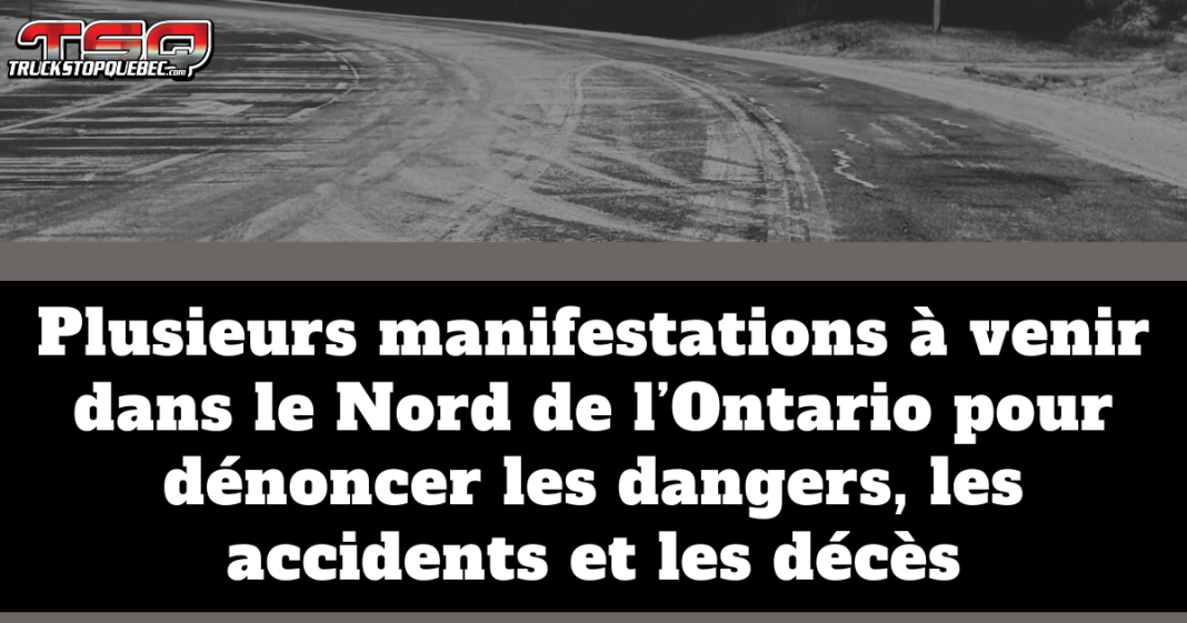 Graphique : Plusieurs manifestations dans le Nord de l'Ontario pour dénoncer les dangers, les accidents et les décès sur la route 11-17.