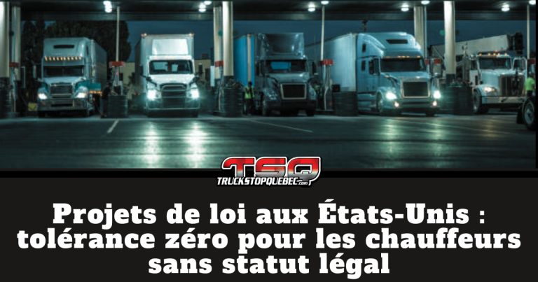 Projets de loi aux États-Unis : tolérance zéro pour les chauffeurs sans statut légal