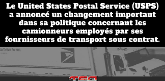 USPS resserre ses exigences envers les camionneurs non domiciliés employés par des sous-traitants Image montrant un camion du United States Postal Service (USPS) en arrière-plan, avec un texte annonçant un changement de politique visant les camionneurs employés par des transporteurs sous-traitants et l’encadrement des permis CDL non domiciliés.
