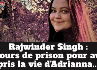 Rajwinder Singh : 55 jours de prison pour avoir pris la vie d’Adrianna… Rajwinder Singh : 55 jours de prison pour avoir pris la vie d’Adrianna. Photo : Adrianna Milena McCauley.