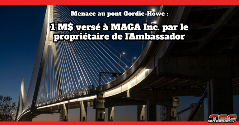 Pont Gordie-Howe : un don de 1 million à MAGA Inc. soulève des questions