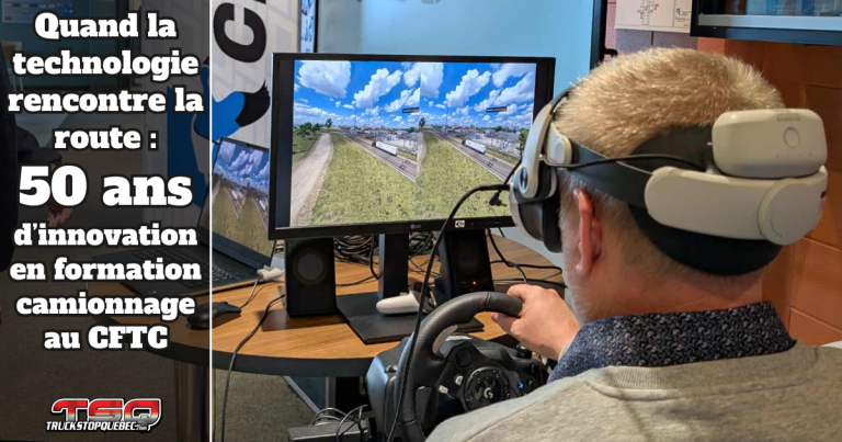 Quand la technologie rencontre la route : 50 ans d’innovation en formation camionnage au CFTC