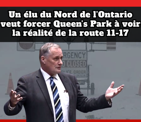 Route 11-17 en Ontario : Un élu du Nord veut forcer Queen’s Park à voir la réalité Route 11-17 en Ontario. Un élu du Nord veut forcer Queen’s Park à voir la réalité du terrain (John Vanthof).