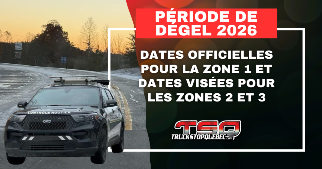 Période de dégel 2026, voici les dates officielles et visées, confirmées par l'ACQ.