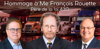 Hommage à Me François Rouette, père de la loi 430 Hommage à Me François Rouette, père de la loi 430, avec montage visuel montrant Me Rouette au centre entouré de Marc Cadieux de l'ACQ et Me Stéphane Lamarre de Cain Lamarre, devant plusieurs camions lourds sur fond de coucher de soleil, illustration du camionnage et du transport routier au Québec.