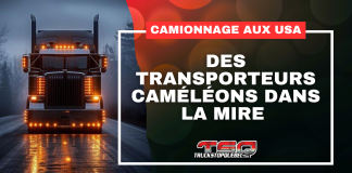 Transport routier aux États-Unis : des transporteurs caméléons dans la mire Image d'un camion, et le texte suivant : Camionnage aux USA - Des transporteurs caméléons dans la mire.