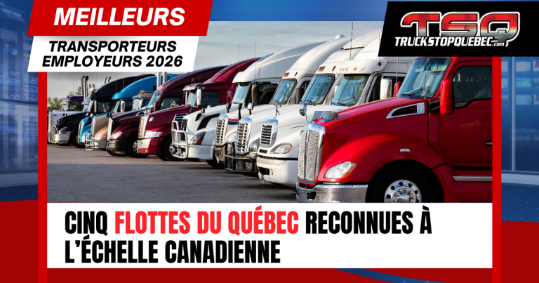 Meilleurs transporteurs employeurs 2026 : 5 flottes québécoises se démarquent!