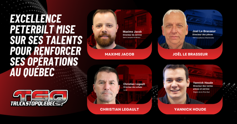 Excellence Peterbilt mise sur ses talents pour renforcer ses opérations au Québec