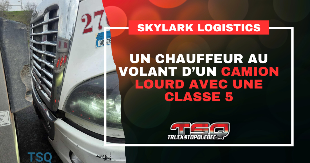 Camionneurs : Camionneurs : Un chauffeur au volant d'un camion lourd de Skylark Logistics n'a qu'un permis de conduire de classe 5.