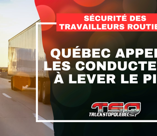 Québec appelle les conducteurs à lever le pied pour la sécurité des travailleurs routiers Du 8 au 14 juin se tient la troisième Semaine nationale de sensibilisation à la sécurité des travailleurs routiers au Québec, sous le thème La protection des travailleurs routiers, j’embarque.