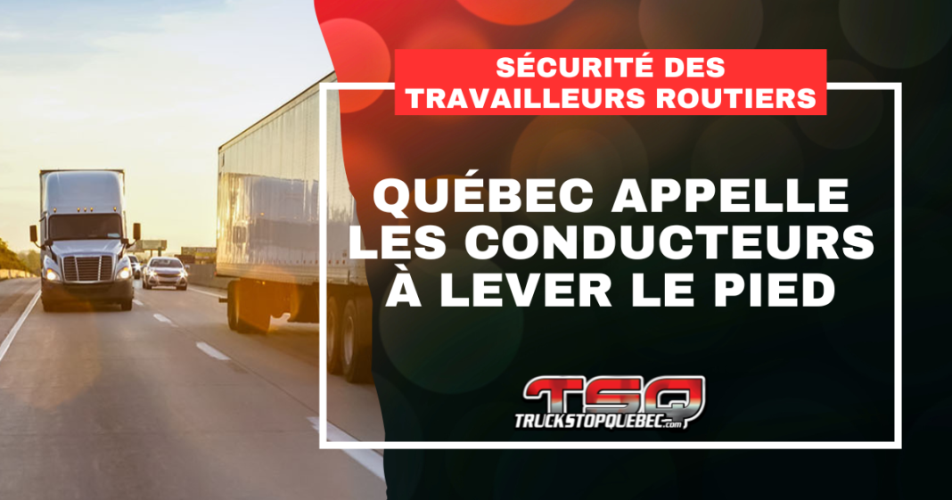 Du 8 au 14 juin se tient la troisième Semaine nationale de sensibilisation à la sécurité des travailleurs routiers au Québec, sous le thème La protection des travailleurs routiers, j’embarque.
