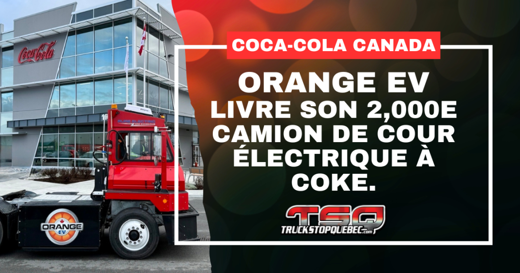 Camion de cour électrique Orange EV devant un bâtiment Coca-Cola, avec le texte : « Coca-Cola Canada — Orange EV livre son 2,000e camion de cour électrique à Coke. »