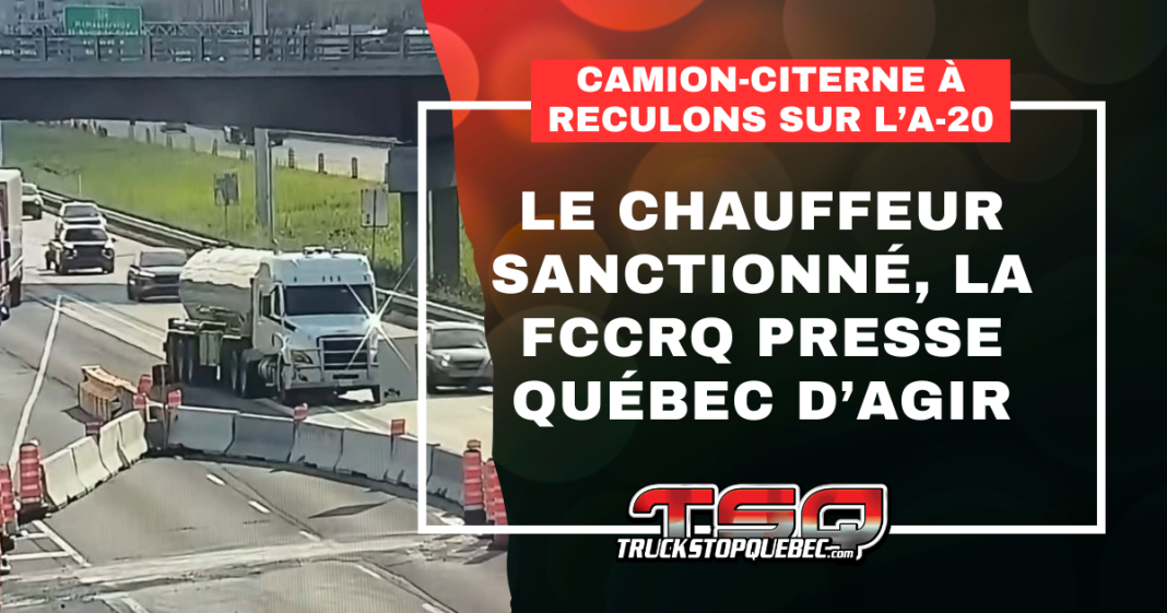 Camion-citerne sur l’autoroute 20 au Québec, au cœur d’un débat sur les pouvoirs des contrôleurs routiers, les sanctions et la sécurité dans l’industrie du camionnage.
