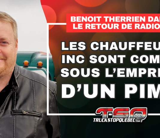 Benoit Therrien sur Radio X : « Les chauffeurs Inc. veulent changer leur condition » Benoit Therrien dans Le Retour de Radio X pour discuter du camionnage et des Chauffeurs Inc.
