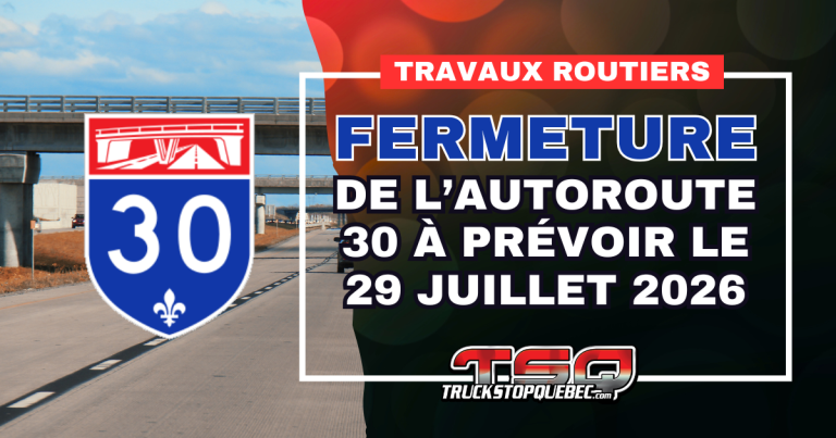 Fermeture de l’autoroute 30 à prévoir le 29 juillet 2026