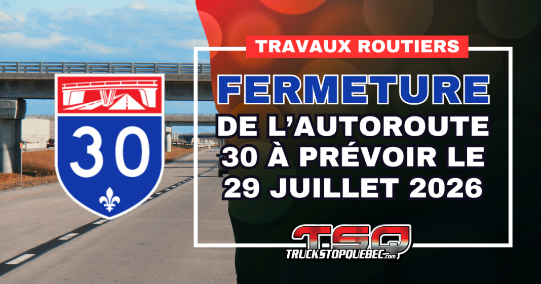 Circulation routière sur l’autoroute 30 à Bécancour, où une fermeture est prévue le 29 juillet pour installer des panneaux avec feux clignotants près du chemin de fer.