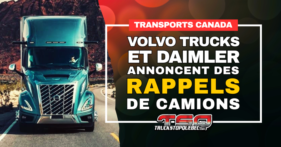 Volvo Trucks et Daimler Truck North America annoncent des rappels de camions