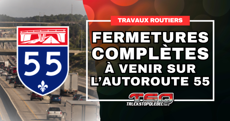 Autoroute 55 au Centre-du-Québec : Fermetures complètes à venir