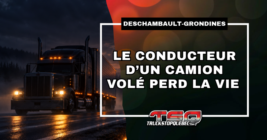 Camion sur l'autoroute, et texte qui nous apprend qu'un conducteur de camion (volé) est décédé après une sortie de route sur l’autoroute 40 à Deschambault-Grondines, le 19 octobre 2026.